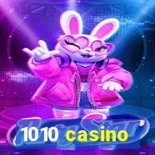 1010 casino